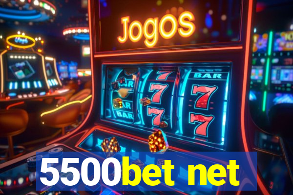 5500bet net